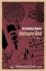 Bir Hakikat Adamı Mehmed Âkif