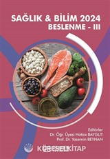 Sağlık - Bilim 2024: Beslenme III