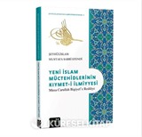 Yeni İslam Müctehidlerinin Kıymeti İlmiyyesi (Musa Carullah Bigiyef'e Reddiye)