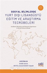 Sosyal Bilimlerde Yurt Dışı Lisansüstü Eğitim ve Araştırma Tecrübeleri