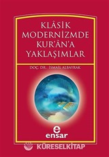 Klasik Modernizmde Kur'an'a Yaklaşımlar