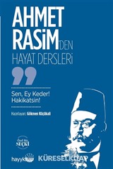 Ahmet Rasim'den Hayat Dersleri