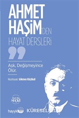 Ahmet Haşim'den Hayat Dersleri