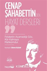 Cenap Şahabettin'den Hayat Dersleri
