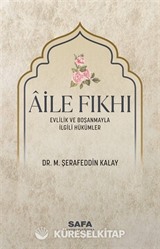 Aile Fıkhı Evlilik ve Boşanmayla İlgili Hükümler