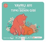 Yavru Ayı Öğreniyor Tıpkı Senin Gibi