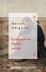 İyileşmenin Tarihi ya da