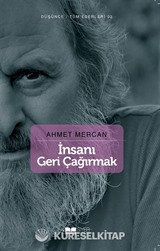 İnsanı Geri Çağırmak