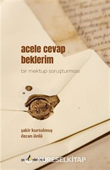Acele Cevap Beklerim