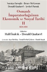 Osmanlı İmparatorluğu'nun Ekonomik ve Sosyal Tarihi II 1600-1914