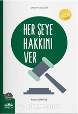 Her Şeye Hakkını Ver