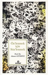 Öz'lenmek için Söz'lenmek