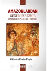 Amazonlardan Günümüze İzmir