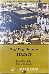 Sevgili Peygamberimizin Hayatı