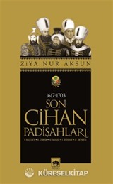 Son Cihan Padişahları
