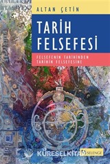 Tarih Felsefesi / Felsefenin Tarihinden Tarihin Felsefesine