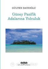 Güney Pasifik Adalarına Yolculuk