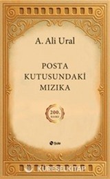 Posta Kutusundaki Mızıka (200.Özel Baskı - Ciltli Şömizli)