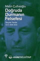 Doğruda Durmanın Felsefesi Cilt 4