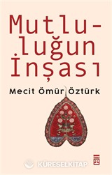 Mutluluğun İnşası