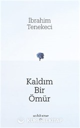 Kaldım Bir Ömür
