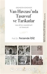 Geçmişten Günümüze Van Havzası'nda Tasavvuf ve Tarikatlar
