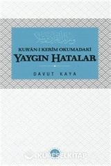 Kur'an-ı Kerim Okumadaki Yaygın Hatalar