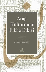 Arap Kültürünün Fıkha Etkisi