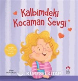 Kalbimdeki Kocaman Sevgi