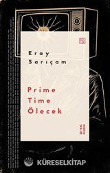 Prime Time Ölecek