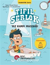 Tıfıl Şerlok / Yaz Kampı Macerası Dedektiflik Serisi