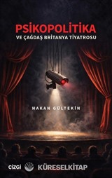 Psikopolitika ve Çağdaş Britanya Tiyatrosu