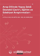 Arap Dilinde Yapay Zeka Destekli Çeviri, Eğitim ve Edebiyat Araştırmaları