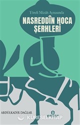 Töreli Mizah Aynasında Nasreddin Hoca Şerhleri