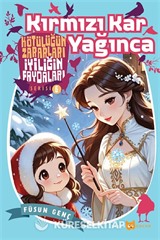 Kırmızı Kar Yağınca / Kötülüğün Zararları İyiliğin Faydaları 6