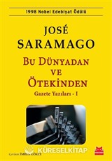 Bu Dünyadan ve Ötekinden / Gazete Yazıları 1
