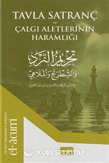 Tavla Satranc ve Çalgı Aletlerinin Haramlığı