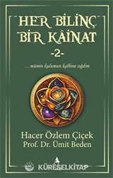 Her Bilinç Bir Kainat 2