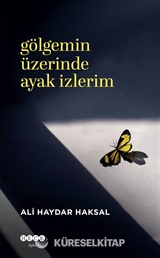 Gölgemin Üzerinde Ayak İzlerim