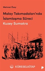 Malay Takımadaları'nda İslamlaşma Süreci