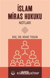 İslam Miras Hukuku Notları