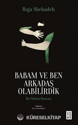Babam ve Ben Arkadaş Olabilirdik