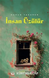 İnsan Üzülür