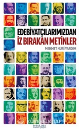 Edebiyatçılarımızdan İz Bırakan Metinler
