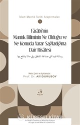 Farabî'nin Mantık Biliminin Ne Olduğu ve Ne Konuda Yarar Sağladığına Dair Risalesi