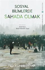 Sosyal Bilimlerde Sahada Olmak