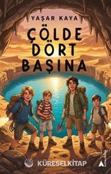 Çölde Dört Başına