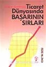 Ticaret Dünyasında Başarının Sırları