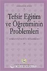 Tefsir Eğitim ve Öğretiminin Problemleri Sempozyumu