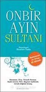 Onbir Ayın Sultanı Ramazan ve Oruç El Kitabı